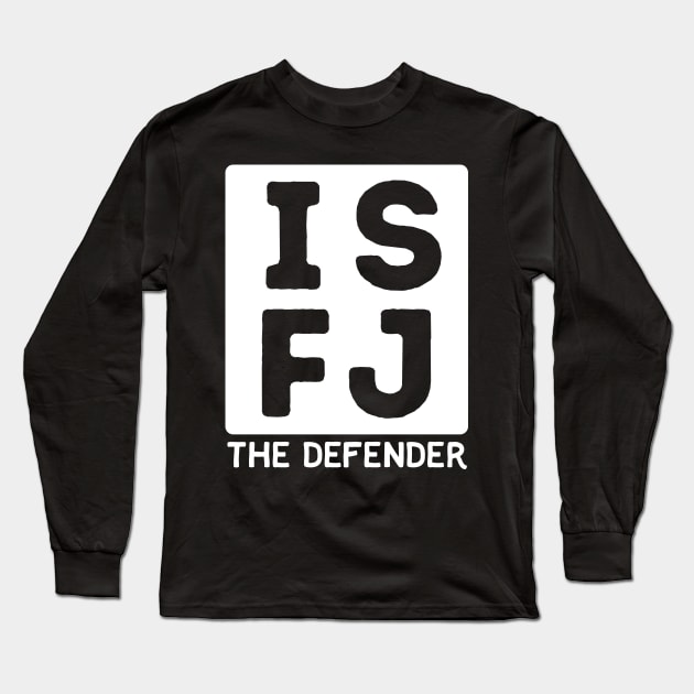 ISFJ Long Sleeve T-Shirt by Teeworthy Designs